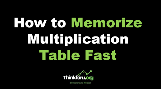 How To Memorize Multiplication Table Fast